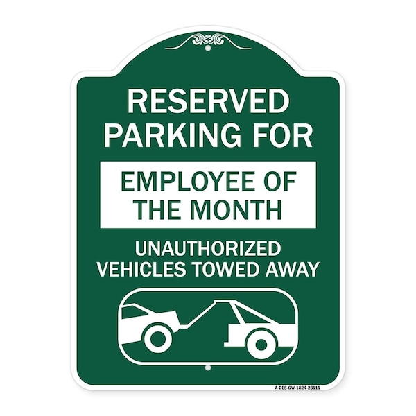 Signmission Reserved Parking for Employee of the Month Unauthorized Vehicles Towed Away, A-DES-GW-1824-23111 A-DES-GW-1824-23111 - main